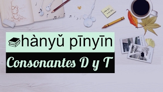 Clase de Chino Mandarín Básico para Principiantes  Fonética hanyu pinyin 03 consonantes D y T [upl. by Durning]