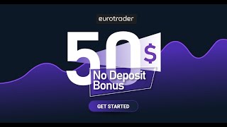 Eurotrader 50 Forex No Deposit Bonus  Free Forex Bonus 2024  How to Claim [upl. by Any]