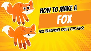 Handprint Fox Craft [upl. by Lilian953]