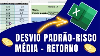 AVALIAÇÃO de RISCO x RETORNO de ATIVO com MÉDIA e DESVIO PADRÃO no EXCEL Estatística no Excel [upl. by Atteloc]