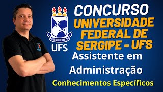 01  Concurso Universidade Federal de Sergipe  Assistente em Administração [upl. by Metts152]