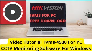 Configure CMS ivms4500 For Windows ivms4500 For PC Files On Windows OS [upl. by Aniryt]