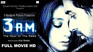 3 AM  HD MOVIE  Ranvijay Singh  Anindita Nair [upl. by Euqinmod]