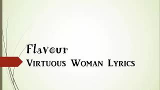 FlavourVirtuous Woman lyrics [upl. by Brebner]