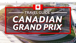 Travel Guide for the Canadian Grand Prix [upl. by Hyman]