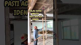 KALAU SUDAH KREATIF PASTI ADA AJA IDENYA construction konstruksi kreatif trending [upl. by Hezekiah]