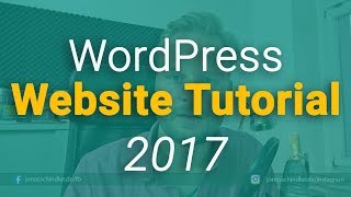 WordPress Website Tutorial 2017 DeutschGerman [upl. by Phenica]