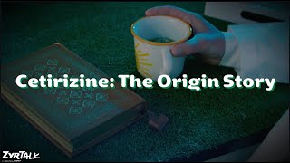 Cetirizine The Origin Story ZyrTalk allergy Education by ZYRTEC® [upl. by Thorstein407]