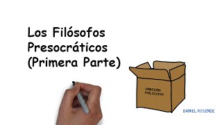 Los Filósofos Presocráticos Primera parte [upl. by Osy]