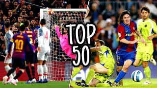 Los MEJORES GOLES de Lionel Messi en Toda su Carrera ► TOP 50 ᴴᴰ [upl. by Waldman]