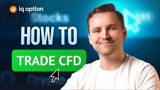 How CFD assets are traded on the IQ Option platform [upl. by Cl748]