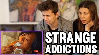 Top Strange Addictions Reaction ft My Mom [upl. by Ttegdirb311]