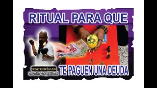 RITUAL para que TE PAGUEN DINERO que TE DEBEN  Esoterismo Ayuda Espiritual [upl. by Azerila]