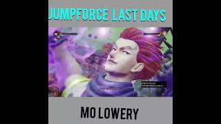 Mo Lowery JumpForce Last Days [upl. by Aciemaj]