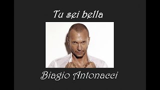 Biagio Antonacci  Tu sei bella [upl. by Tigram415]