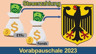 Vorabpauschale 2023 Warum ihr jetzt auf ETFs amp Fonds Steuern zahlen müsst [upl. by Ylrebmic528]