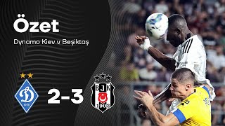 Dinamo Kiev 23 Beşiktaş  UEFA Konferans Ligi Geniş Özet [upl. by Idelia]