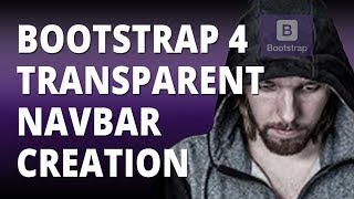 Bootstrap 4 Transparent Navbar Creation 👈 [upl. by Reider]