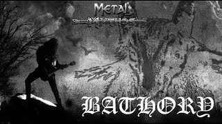 Metal Mythos BATHORY [upl. by Tur]