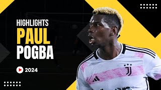 Paul Pogba 2024  Highlights  ULTRA HD [upl. by Hughie753]