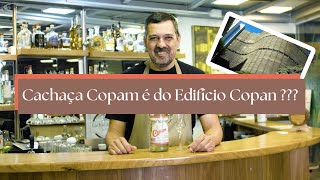 CACHAÇA COPAM É DO EDIFÍCIO COPAN [upl. by Bohon253]