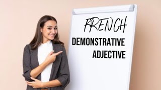 French Demonstrative Adjectives [upl. by Rogozen711]