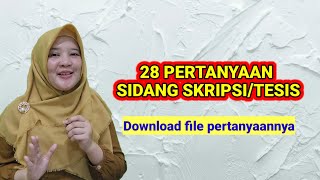 28 PERTANYAAN SIDANG SKRIPSITESIS file daftar pertanyaan bisa didownload [upl. by Suidaht]