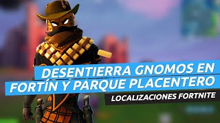 Desentierra gnomos en Fortin Ruinoso y Parque Placentero en Fortnite semana 5  localizaciones [upl. by Einnal]