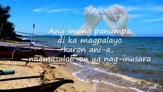 GUBA ANG DUGHAN KO WITH LYRICS [upl. by Nigle]