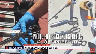 NEWSTIME 14082024  Atacul omului cu foarfeci [upl. by Farnham]