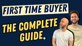 First Time Buyer  The Complete Guide To Buying Your First Home  Start Your Journey Here [upl. by Latoniah15]