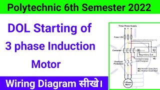 DOL Starting of 3 phase induction motorEDDE 2 polytechnic  Contactor control circuit  polytechnic [upl. by Pitzer]