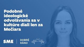 Dobré ráno Podobné ideologické odvolávania sa v kultúre diali len za Mečiara 882024 [upl. by Nalon995]