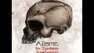 Allâme  Geçmişte Yanar 2012  Bir Zombinin Anatomisi [upl. by Ardnuyek]