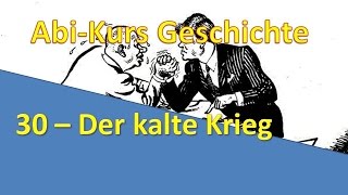 AbiKurs Geschichte  30 Der kalte Krieg [upl. by Widera]