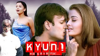 Kyun Ho Gaya Na 2004 Full Movie 4K  Aishwarya Rai Vivek Oberoi Romantic Movie  Aao Na Song [upl. by Niddala]