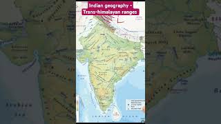 Indian geography  Transhimalayan ranges shortvideo viral trending studyforcivilservices roaro [upl. by Alverta]