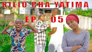 KILIO CHA YATIMA EP05 [upl. by Ahsoyem264]