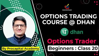 OPTION TRADING COURSE FOR BEGINNERS CLASS 20  DHAN OPTION TRADER APP  DHAN OPTION STRATEGY BUILDER [upl. by Onibla]