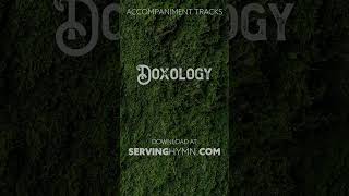 Doxology  Piano Accompaniment Tracks [upl. by Mcdade455]