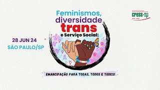 FEMINISMOS DIVERSIDADE TRANS E SERVIÇO SOCIAL [upl. by Salvucci]