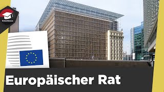 Europäischer Rat einfach erklärt  Allgemeines Zusammensetzung Aufgaben Europäischer Rat erklärt [upl. by Llenrep]