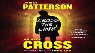 Alex Cross 24 Cross the Line  by James Patterson Audiobook [upl. by Llireva]