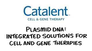 Plasmid DNA Integrated Solutions for Cell and Gene Therapies [upl. by Lia]