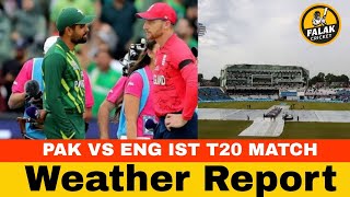 ENG vs PAK  IST T20  Cricket England vs Pakistan  Pak vs Eng Live  Weather Report  Rain [upl. by Petunia]