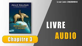 Les Royaumes du Nord  Chapitre 3  Lyra au collège  Livre audio [upl. by Blainey]