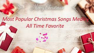 Christmas Songs Medley [upl. by Lannie14]