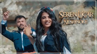 Seren Uçar Nesrinoke officialvideo [upl. by Lenra530]