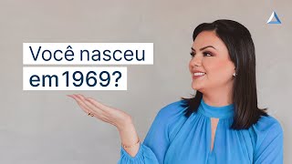 Aposentadorias para quem nasceu em 1969 quais são [upl. by Nilyac]