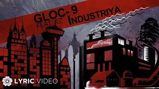 Industriya  Gloc9 feat KZ Tandingan Lyrics [upl. by Haimrej]